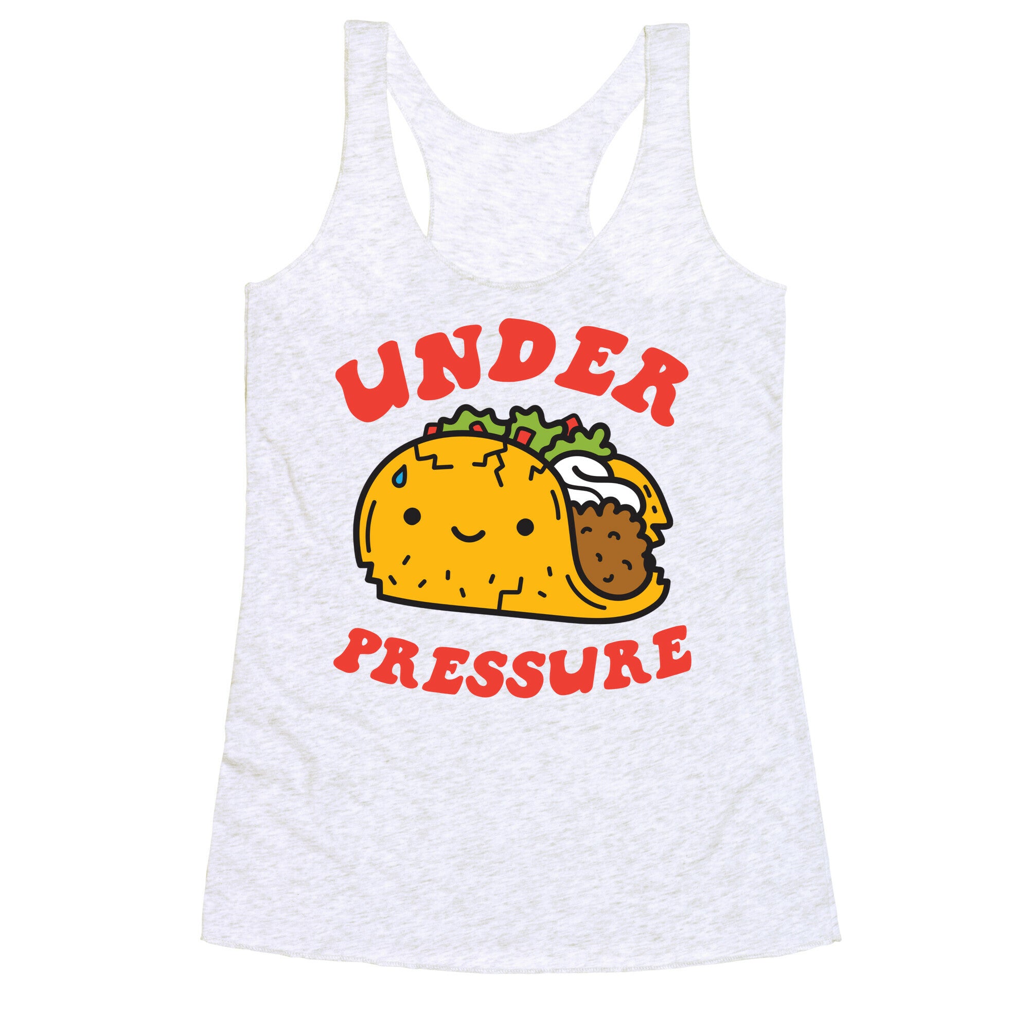 Under Pressure (Taco) Racerback Tank
